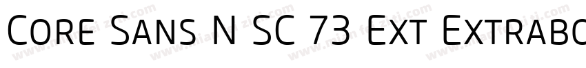 Core Sans N SC 73 Ext Extrabold Ita字体转换